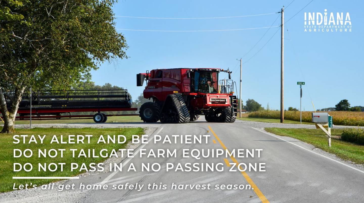 Farmers across Indiana are beginning to harvest this year’s crop, which means you are more likely to meet large farm equipment on rural roads and highways.
