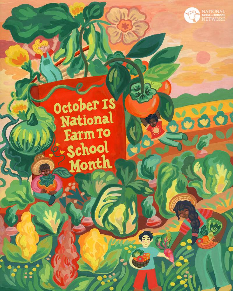 Learn about National Farm to School Month at www.farmtoschool.org.