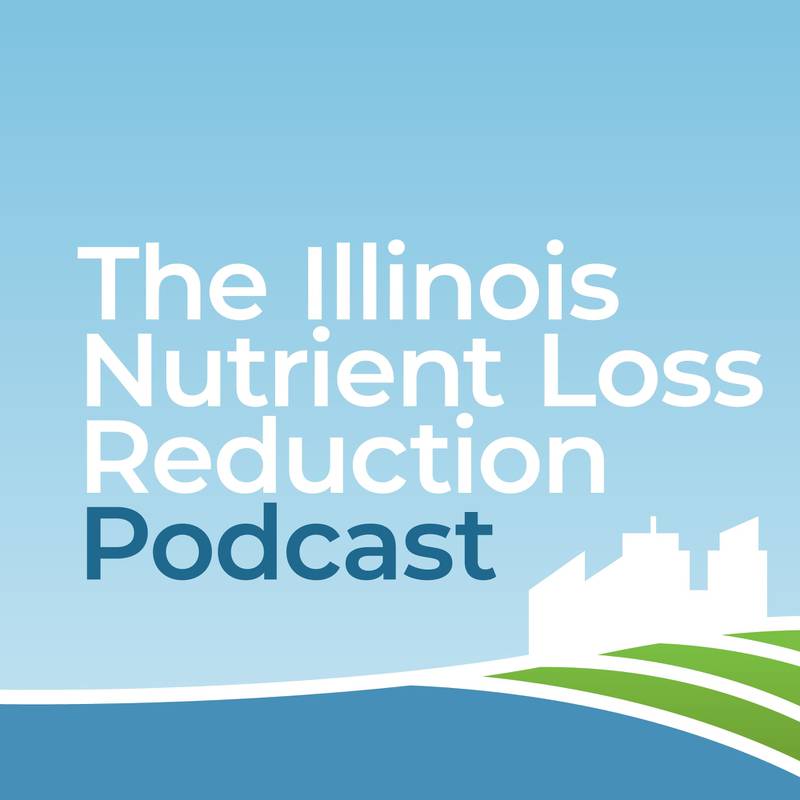 Illinois Nutrient Loss Reduction Podcast