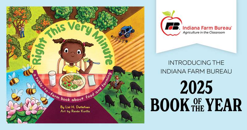 “Right This Very Minute: A Table-to-Farm Book About Food and Farming” is written by Lisl H. Detlefsen and illustrated by Renee Kurilla.