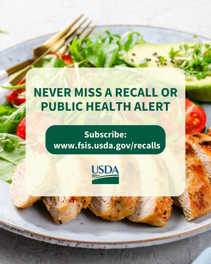 Subscribe for the latest on recalls and public health alerts at www.fsis.usda.gov/recalls.