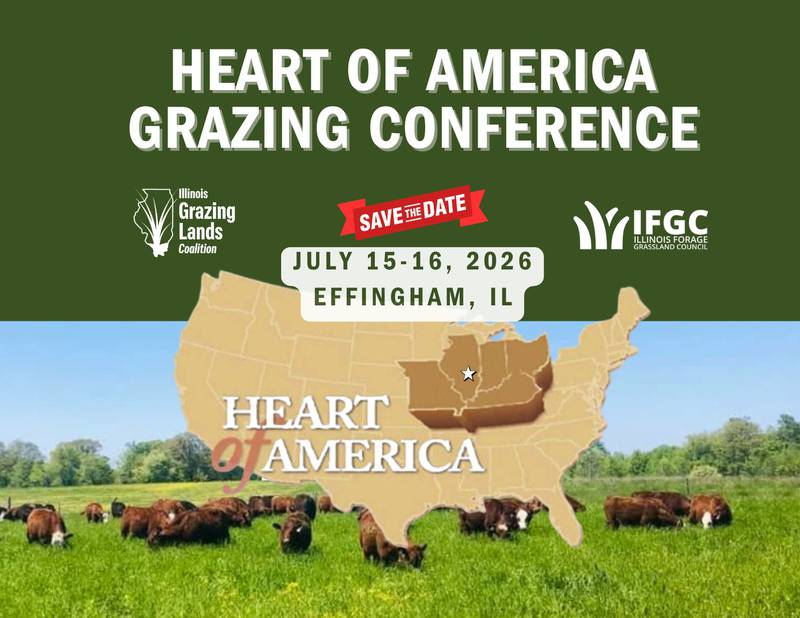 The Illinois Grazing Lands Coalition and the Illinois Forage and Grassland Council will host the 2026 Heart of America Grazing Conference on July 15–16 in Effingham.
